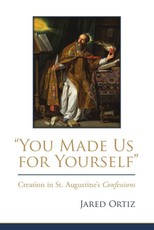 "You Made Us for Yourself"