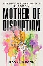 Mother of Disruption