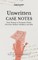 Unwritten Case Notes