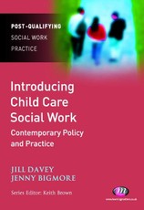 Introducing Child Care Social Work: Contemporary Policy and Practice