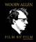 Woody Allen. Film by Film