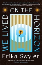 We Lived on the Horizon