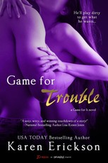 Game for Trouble