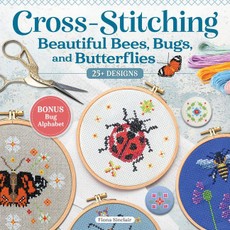 Cross-Stitching Beautiful Bees, Bugs, and Butterflies