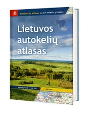 Lietuvos autokelių atlasas. Vienintelis atlasas su 57 Lietuvos miestų ir miestelių žemėlapiais!