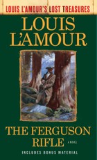 The Ferguson Rifle (Louis L'Amour's Lost Treasures)