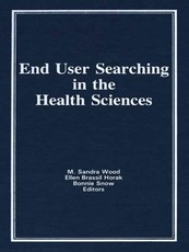 Wood, M: End User Searching in the Health Sciences