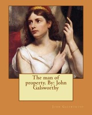 The man of property. By