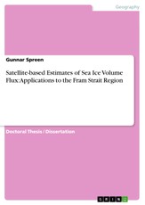 Satellite-based Estimates of Sea Ice Volume Flux: Applications to the Fram Strait Region