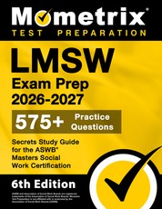 Lmsw Exam Prep 2025-2026 - 575+ Practice Questions, Secrets Study Guide for the ASWB Masters Social Work Certification