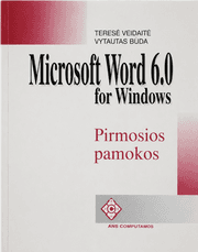 Microsoft Word 6.0 for Windows. Pirmosios pamokos