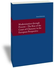 Modernisation through Process - The Rise of the Court of Chancery in the European Perspective