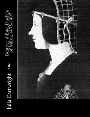 Beatrice d'Este, Duchess of Milan, 1475-1497