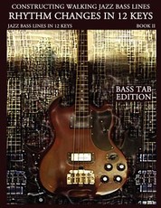 Constructing Walking Jazz Bass Lines Book II Walking Bass Lines