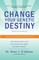 Change Your Genetic Destiny