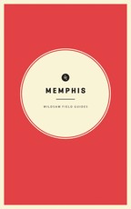 Wildsam Field Guides Memphis