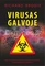 VIRUSAS GALVOJE (knyga su defektais)