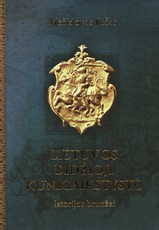 Lietuvos Didžioji Kunigaikštystė: istorijos bruožai