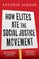 How Elites Ate the Social Justice Movement