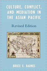 Culture, Conflict, and Mediation in the Asian Pacific, Revised Edition