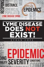 Lyme Disease Does Not Exist!
