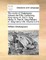 The Works of Shakespear. Volume the Fifth. Containing, King Henry VI. Part II. King Henry VI. Part III. King Richard III. King Henry VIII. Volume 5 of 8