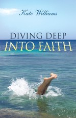 Williams, K: Diving Deep into Faith