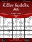 Killer Sudoku 9x9 Large Print - Hard - Volume 27 - 270 Logic Puzzles