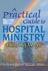 Koenig, H: Practical Guide to Hospital Ministry