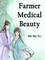 Farmer Medical Beauty