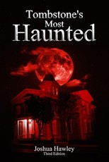 Tombstone's Most Haunted