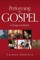 Performing the Gospel