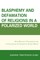Blasphemy And Defamation of Religions In a Polarized World