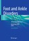 Foot and Ankle Disorders