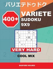 400 + Variete Sudoku 9x9 Very Hard Cool Mix