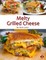 Melty Grilled Cheese