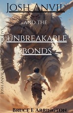Josh Anvil and the Unbreakable Bonds