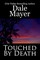 Touched by Death