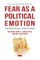 Fear as a Political Emotion: The Rise of New Violent Orders