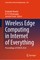 Wireless Edge Computing in Internet of Everything
