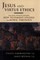 Jesus and Virtue Ethics
