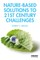 Nature-Based Solutions to 21st Century Challenges
