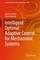 Intelligent Optimal Adaptive Control for Mechatronic Systems