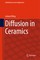 Diffusion in Ceramics