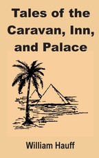 Tales of the Caravan, Inn, and Palace
