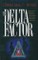 Delta Factor (Thomas Locke Mystery Book #1)