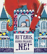 Riteris, kuris pasakė „Ne!“ (knyga su defektais)