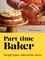 Part-Time Baker