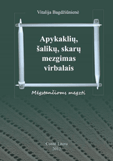 Apykaklių, šalikų, skarų mezgimas virbalais