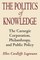 The Politics of Knowledge